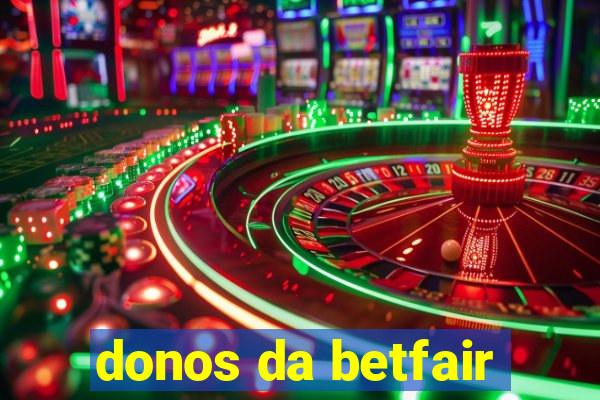 donos da betfair